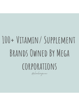 100+ Supplement/Vitamin Brands Bought Out By Large Companies